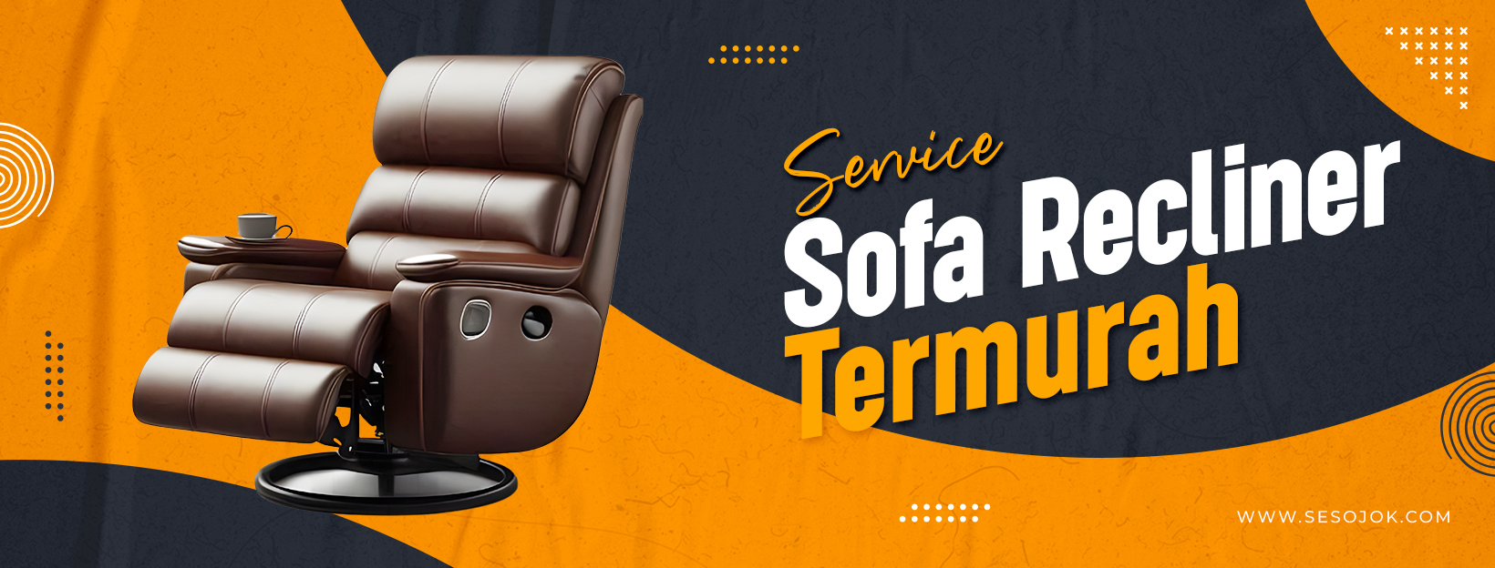 Service Sofa Recliner Termurah - SESOJOK